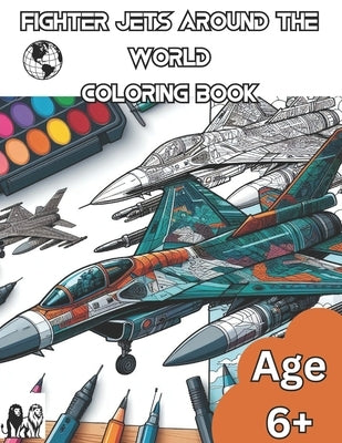 Fighter Jets Around The World by Sabharwal, Varun