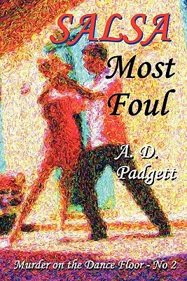 Salsa Most Foul by Padgett, A. D.