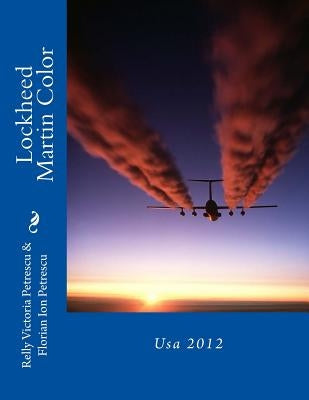 Lockheed Martin Color: Usa 2012 by Petrescu, Florian Ion