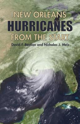 New Orleans Hurricanes from the Start by Bastian, David
