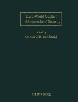 Third-World Conflict and International Security by Bertram, Christoph