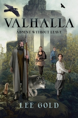 Valhalla: Absent Without Leave by Gold, Lee