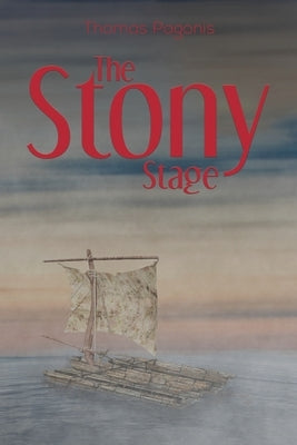 The Stony Stage by Pagonis, Thomas