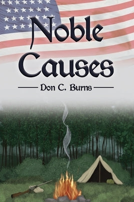 Noble Causes by Burns, Don C.