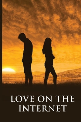 Love on the Internet by Dubrule, Peter