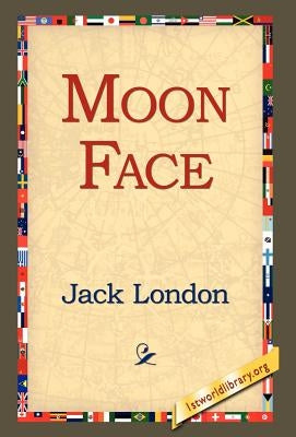 Moon Face by London, Jack