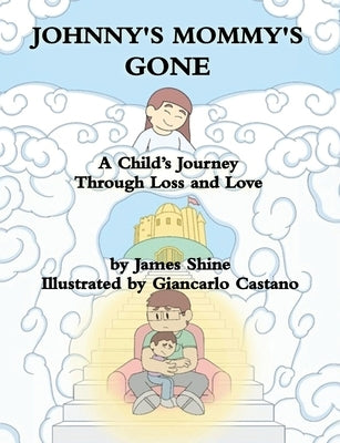 Johnny's Mommy's Gone by Shine, James