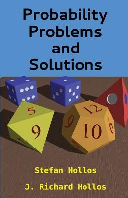 Probability Problems and Solutions by Hollos, J. Richard