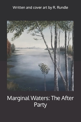 Marginal Waters The After Party by Rundle, Ron