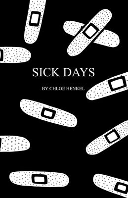 Sick Days by Henkel, Chloe