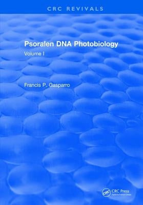 Psoralen Dna Photobiology: Volume I by Gasparro, Francis P.