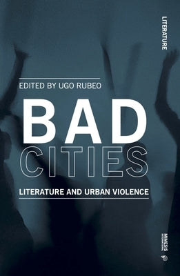 Bad Cities by Rubeo, Ugo