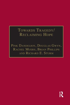 Towards Tragedy/Reclaiming Hope: Literature, Theology and Sociology in Conversation by Dandelion, Pink