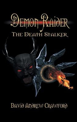 Demon Raider The Death Stalker by Crawford, David Andrew