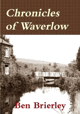 Chronicles of Waverlow by Brierley, Ben