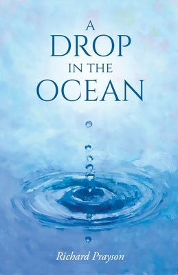 A Drop in the Ocean by Prayson, Richard