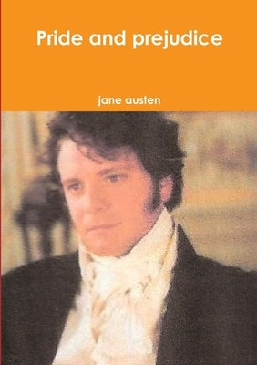 Pride and prejudice by Austen, Jane