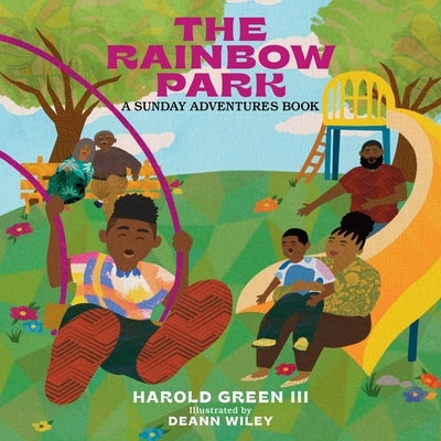 The Rainbow Park: Sunday Adventures Series Volume 1 by Green III, Harold
