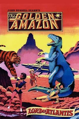 Lord of Atlantis: The Golden Amazon Saga, Book Two by Fearn, John Russell