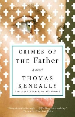 Crimes of the Father by Keneally, Thomas