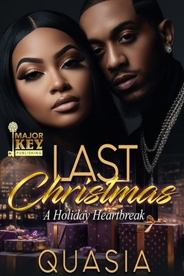 Last Christmas: A Holiday Heartbreak by Quasia