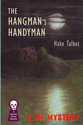 The Hangman's Handyman by Talbot, Hake