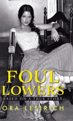 Foul Lowers by Lesirich, Ora