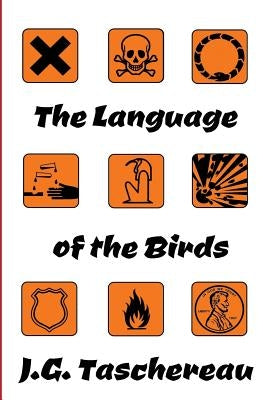 The Language of the Birds by Taschereau, J. G.