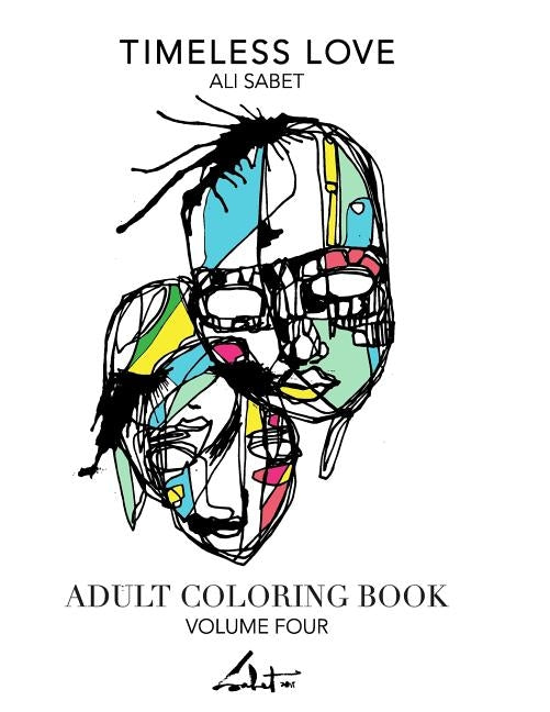 Adult Coloring Book by Ali Sabet, Timeless Love by Sabet, Ali