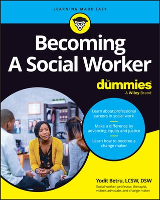 Becoming a Social Worker for Dummies by Betru, Yodit