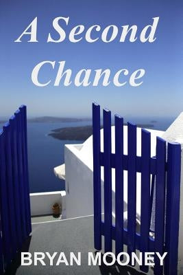 A Second Chance by Mooney, Bryan