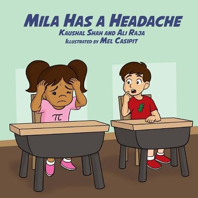 Mila Has A Headache by Raja, Ali
