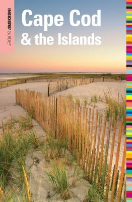 Insiders' Guide(r) to Cape Cod & the Islands by Cassidy, Patrick