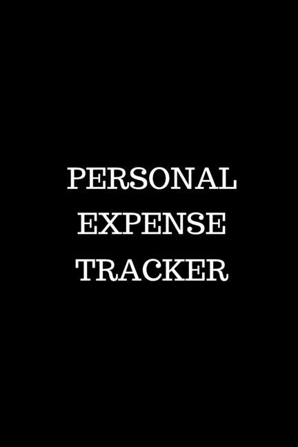 Personal Expense Tracker: Track Your Spending for Business Reimbursement, Deductions Or to Identify Spending Habits by Martin, Dennis