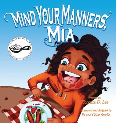 Mind Your Manners, Mia by Lee, Florenza Denise