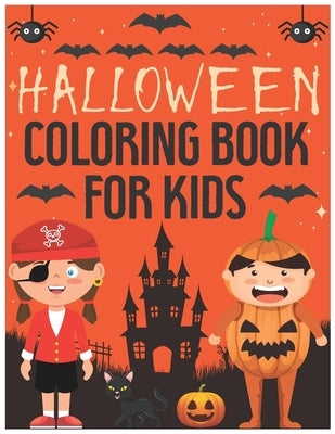 Halloween Coloring Book For Kids: Happy Halloween Coloring Book For Children: Boys, Girls and Toddlers (Holiday Coloring Book) by Coloring Publisher, Soufiane's