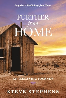 Further from Home: An Icelandic Journey (Book 2) by Stephens, Steve
