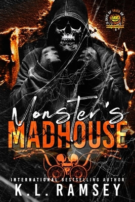 Monster's Madhouse (Toxic Monsters MC): MFM Romance, MC Romance, Halloween Romance, Stalker Romance, Surprise Baby by Ramsey, K. L.