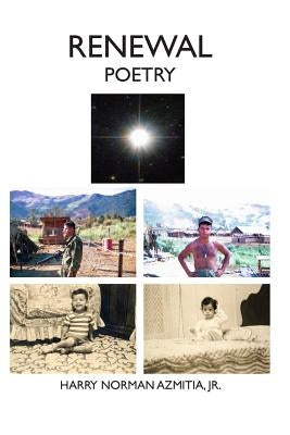 Renewal Poetry by Azmitia Jr, Harry Norman
