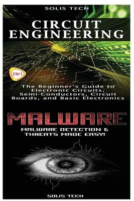 Circuit Engineering & Malware by Tech, Solis