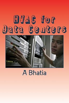 HVAC for Data Centers: e-Book by Bhatia, A.
