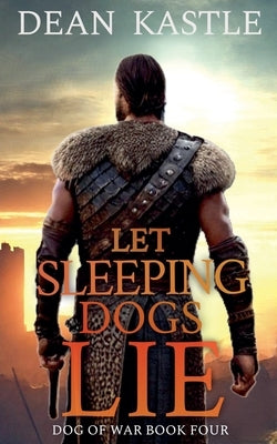 Let Sleeping Dogs Lie by Kastle, Dean