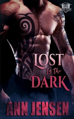 Lost in the Dark by Jensen, Ann