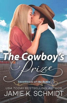 The Cowboy's Prize by Schmidt, Jamie K.