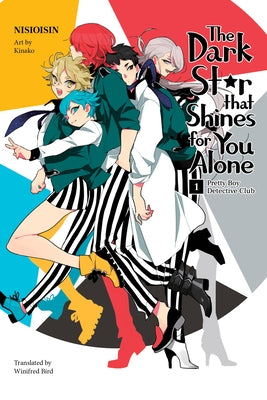 Pretty Boy Detective Club (Light Novel): The Dark Star That Shines for You Alone by Nisioisin