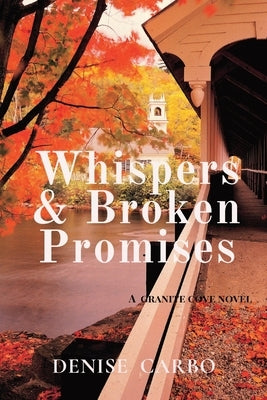 Whispers & Broken Promises by Carbo, Denise