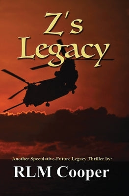 Z's Legacy by Cooper, Rlm