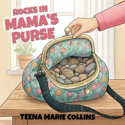 Rocks in Mama's Purse by Collins, Teena Marie