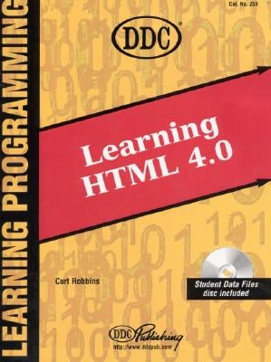 DDC Learning HTML 4.0 by Robbins, Curt