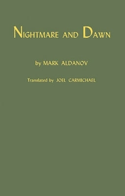 Nightmare and Dawn by Aldanov, Mark Aleksandrovich